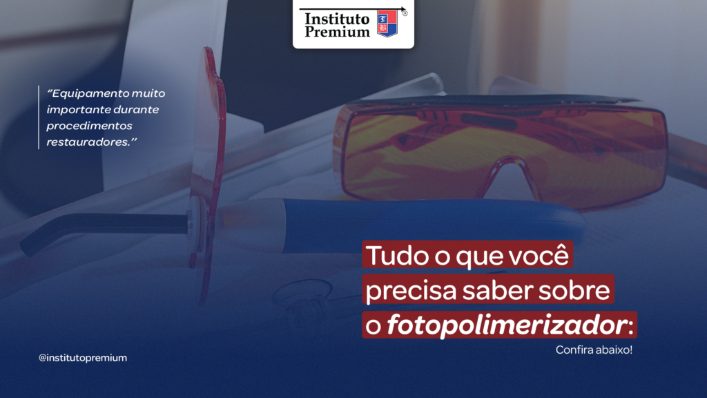 imagem de uma mesa com fotopolimerizador e título: tudo o que você precisa saber sobre o fotopolimerizador